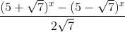 \frac{{(5 + \sqrt 7 )^x - (5 - \sqrt 7 )^x }}{{2\sqrt 7 }}